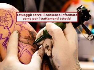 Tatuaggi, in arrivo il nuovo decreto, servir� il consenso informato, come per i trattamenti estetici: ecco le novit�