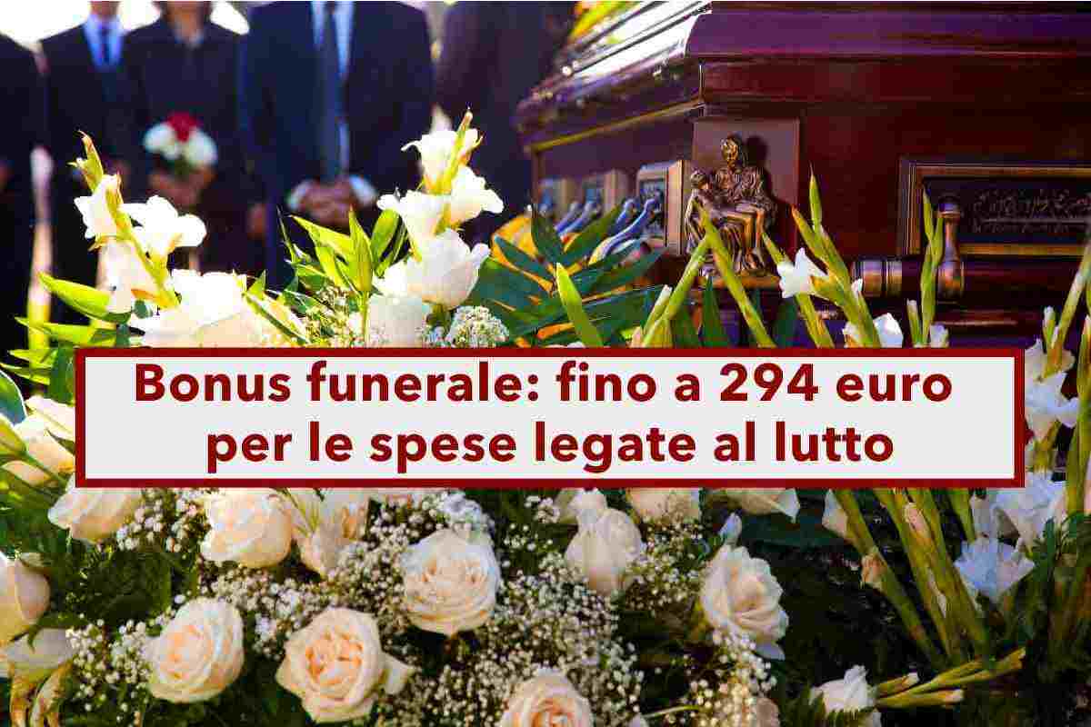 Bonus funerale 2025, fino a 294 Euro per alleggerire le spese del lutto: ecco chi pu ottenerlo e come richiederlo