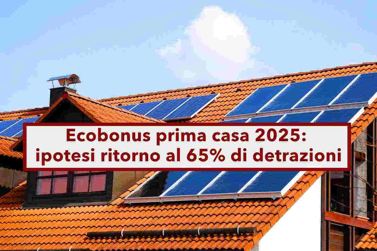 Ecobonus 2025, ritorno al 65% in Manovra contro il 50% preventivato: ecco i dettagli della nuova proposta