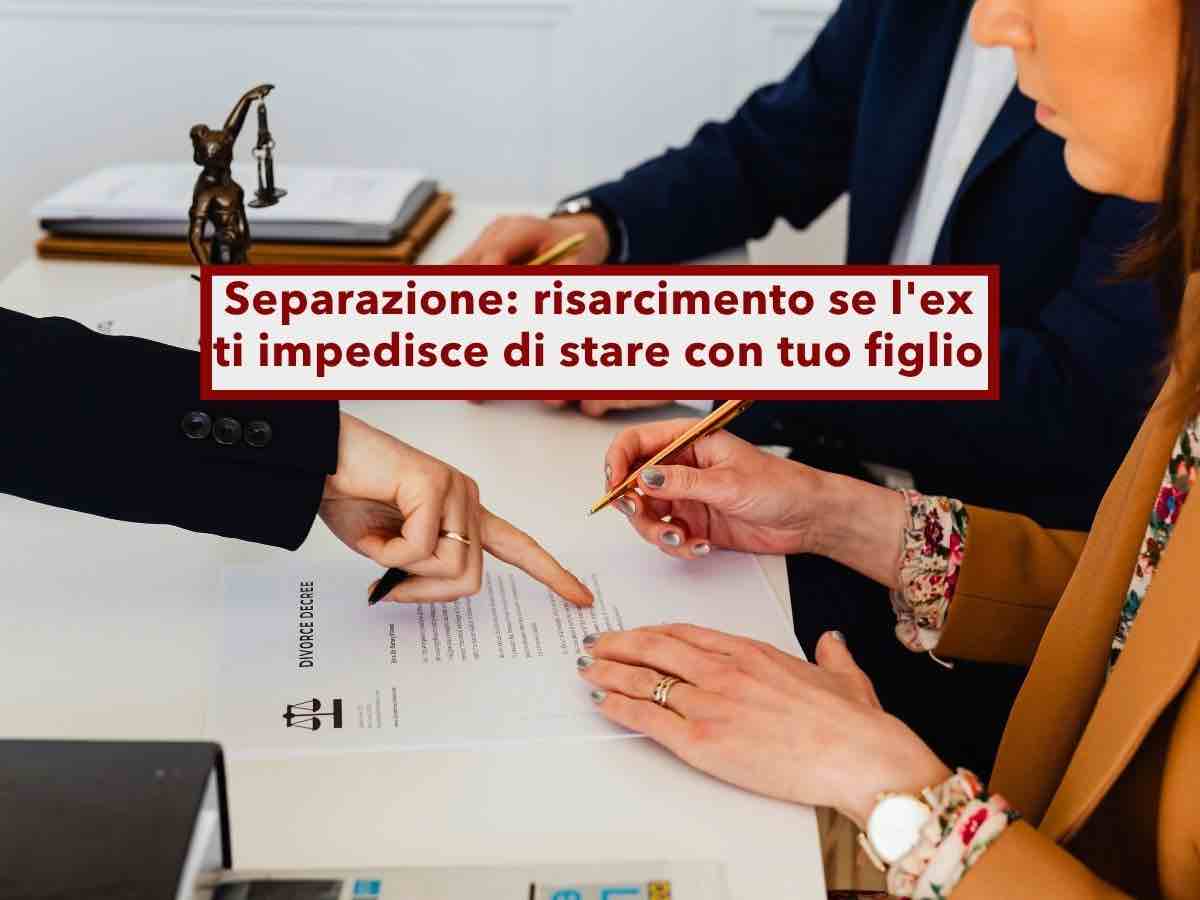 Separazione, ti spettano oltre 150mila euro di risarcimento se l'ex ti impedisce di vedere tuo figlio: nuova sentenza