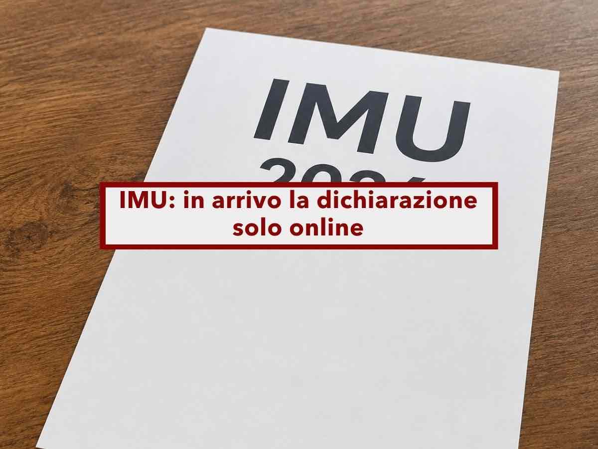 IMU, in arrivo la dichiarazione solo online, chi la presenta in Comune rischia la sanzione: ecco il nuovo decreto