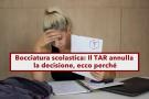 Bocciatura scolastica, per essere valida servono motivazioni rafforzate, TAR Veneto annulla la bocciatura: nuova sentenza