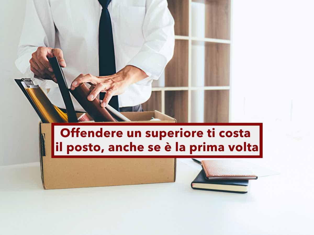 Lavoratore, rischi il licenziamento se offendi il tuo capo in pubblico, anche se  la prima volta: nuova sentenza