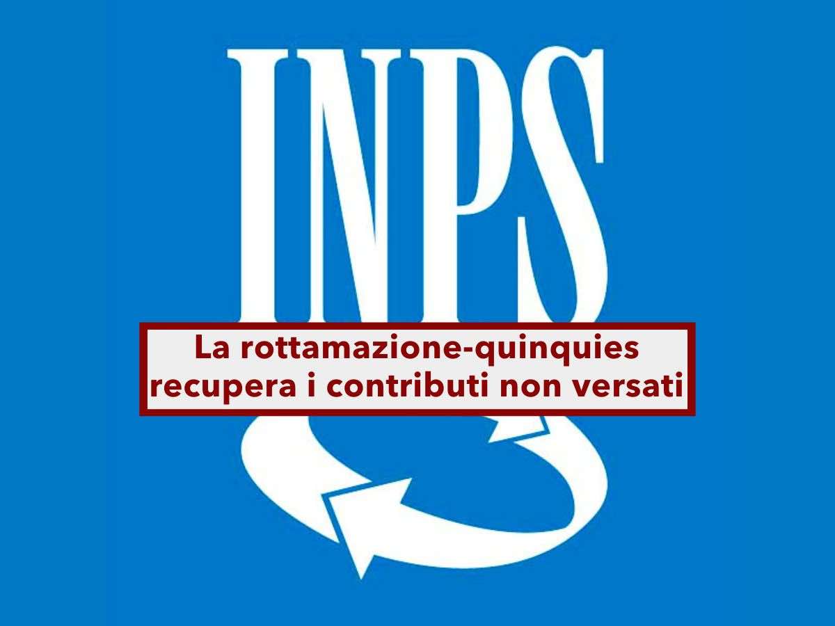 Pensione 2025, grazie alla rottamazione-quinquies potrai raggiungere la pensione recuperando i contributi INPS mancanti