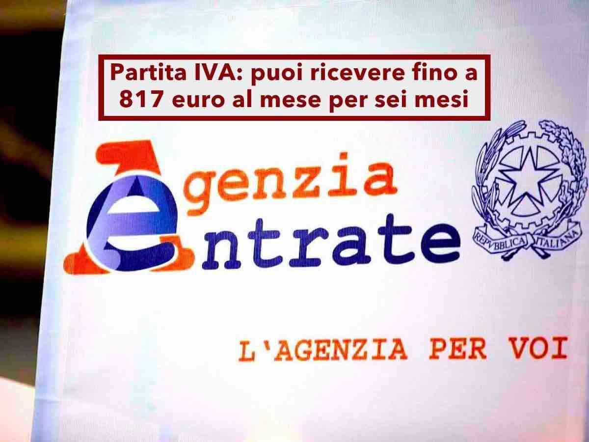 Partite IVA, ora puoi ricevere fino a 817 euro al mese per sei mesi se guadagni meno degli anni scorsi: ecco come fare
