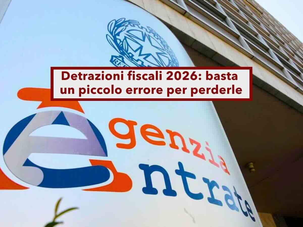 Detrazioni fiscali 2026, le perdi per un errore banale nel 730 e paghi pi� tasse: ecco i quattro casi da evitare