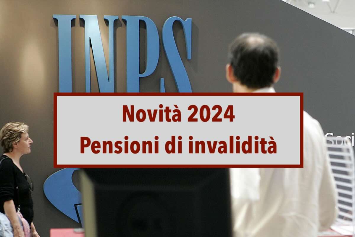 Pensioni di invalidit civile 2024, ecco le novit dell'INPS: l'aggiornamento degli importi e i nuovi limiti di reddito
