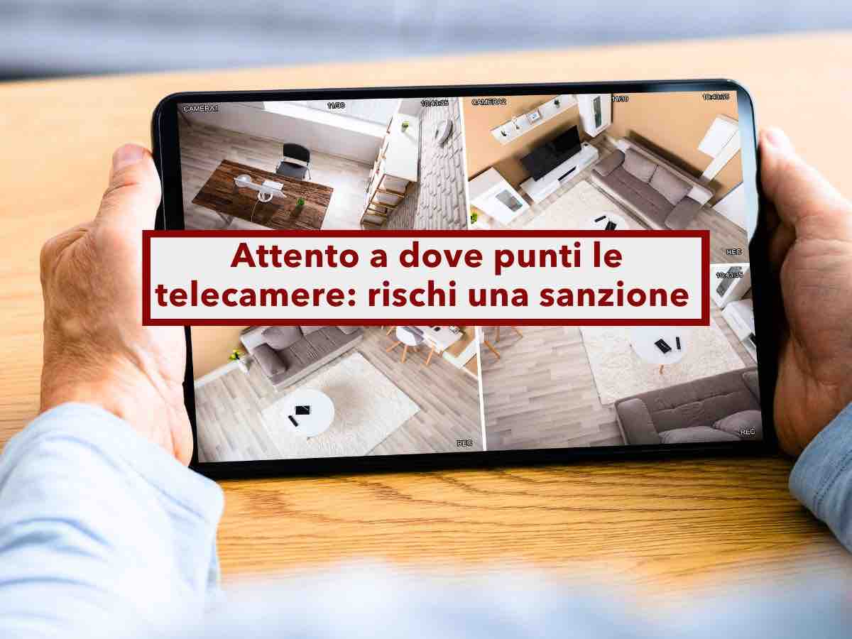 Telecamere in casa, vietato puntarle verso aree esterne all'abitazione, violano la privacy e le sanzioni sono pesanti