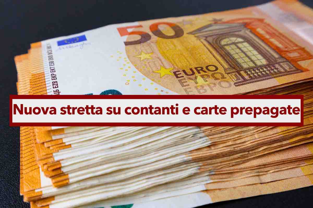 Lotta al denaro contante e carte prepagate, in arrivo controlli serrati, attenzione a non superare i limiti: novit UE