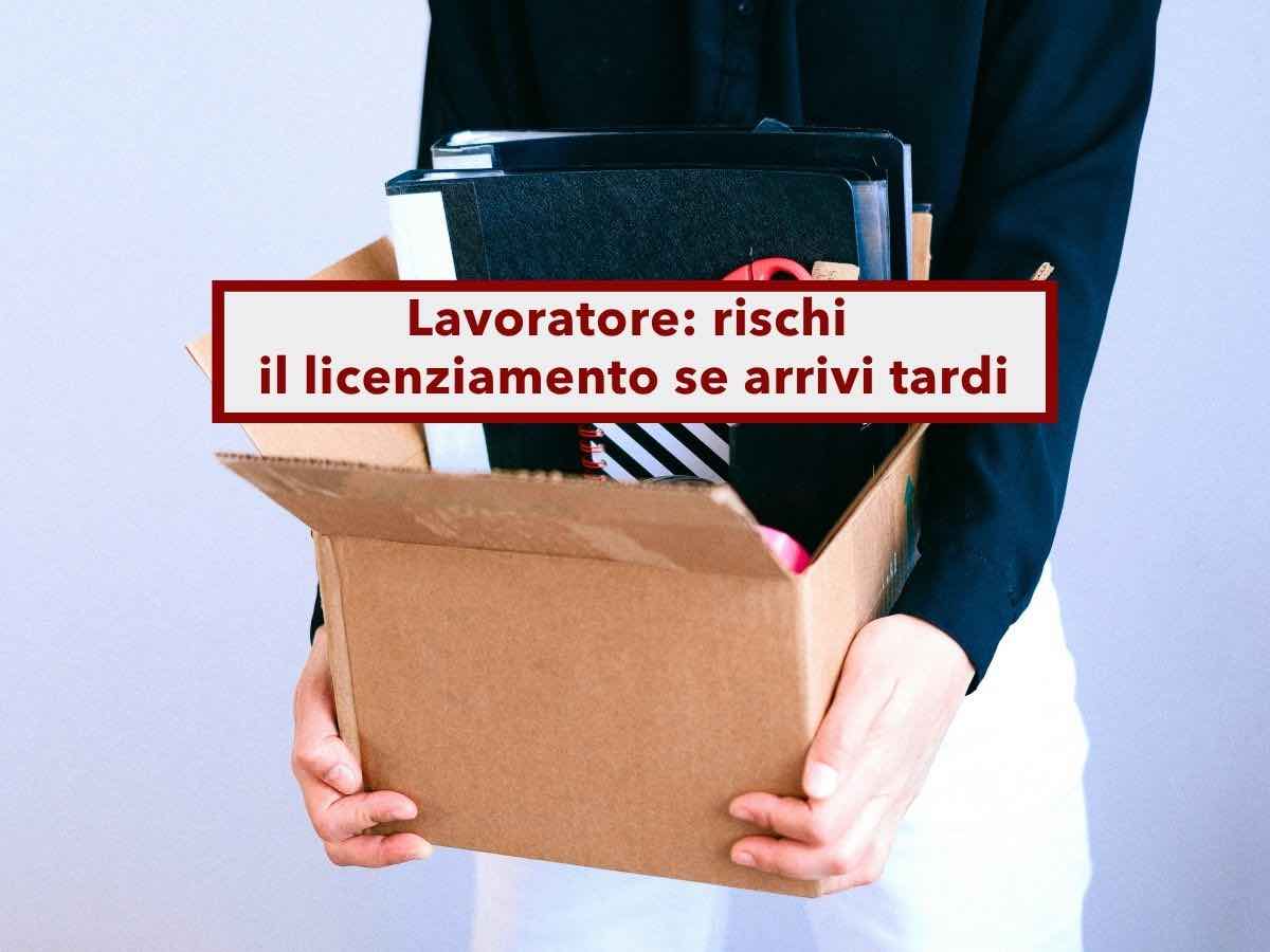 Lavoratore, ora rischi il licenziamento se arrivi sempre in ritardo a lavoro e sei poco professionale: nuova sentenza