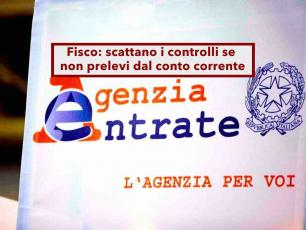 Conto corrente, scattano i controlli dell'Agenzia delle Entrate se non prelevi e non effettui operazioni: come difendersi
