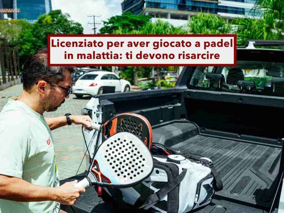Visita fiscale INPS, non possono licenziarti se giochi a padel col dito rotto in malattia, ma fuori orario: nuova sentenza