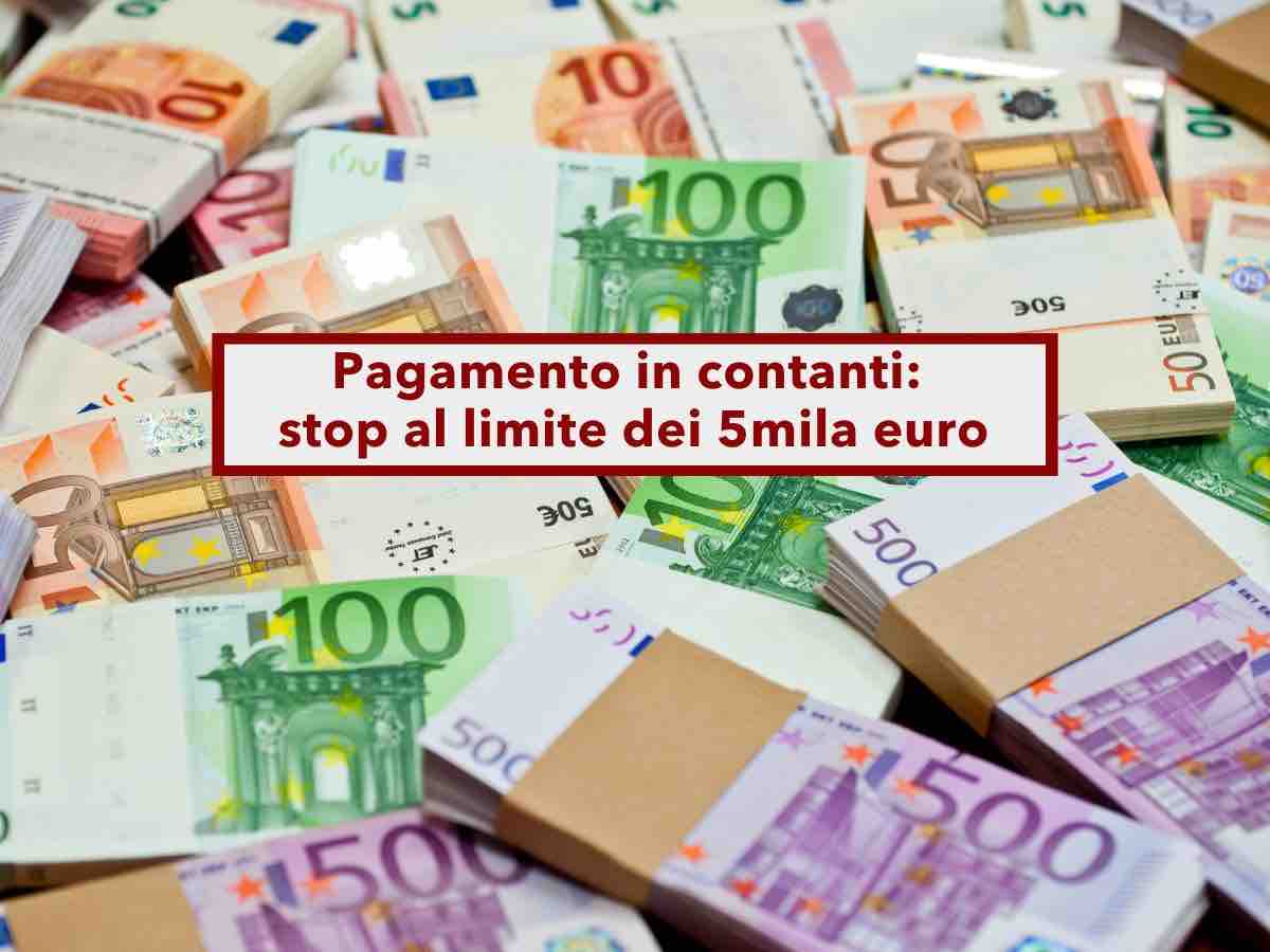 Contanti, stop al limite dei 5mila euro per i pagamenti, arriva una nuova tassa da 500 euro: ecco la nuova proposta
