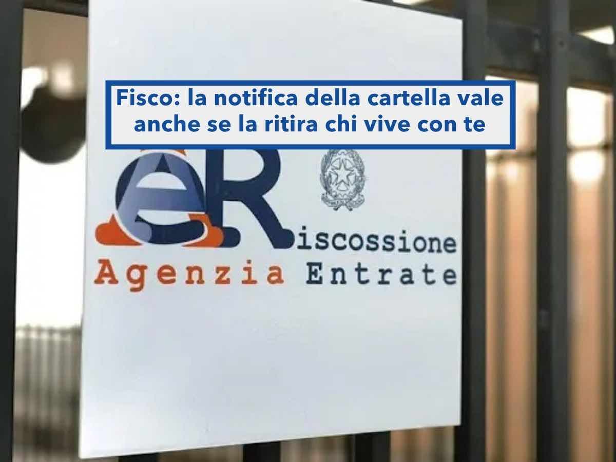 Agenzia delle Entrate, ora rischi di pagare le cartelle anche se le ritira un cugino che non vive con te: nuova ordinanza