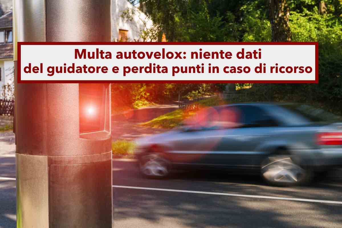 Codice della Strada, novit su ricorso per multa autovelox, nessun invio dati del conducente e perdita punti: Cassazione