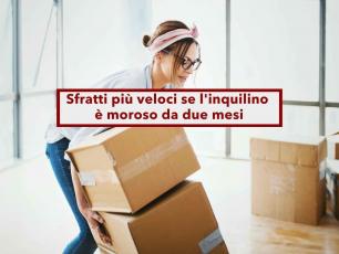 Sfratti pi veloci, se l'inquilino  moroso da due mesi puoi chiedere una procedura rapida: nuovo disegno di legge