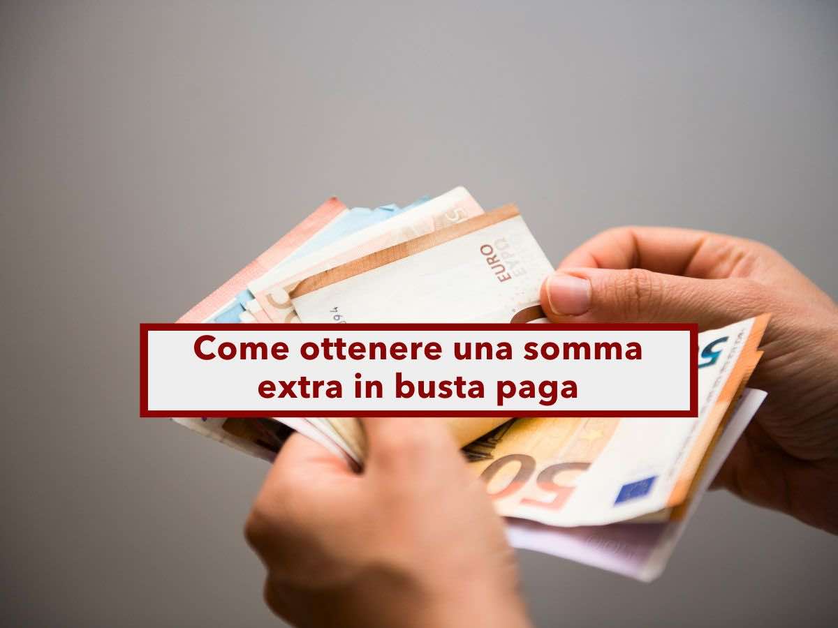 Lavoratore, puoi ottenere una somma extra in busta paga con il superminimo: ecco come, quando spetta e quanto dura