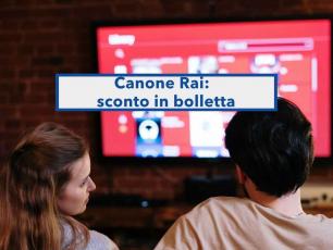 Canone Rai, in arrivo lo sconto sulla bolletta della luce, ma solo a una condizione: nuovo emendamento approvato