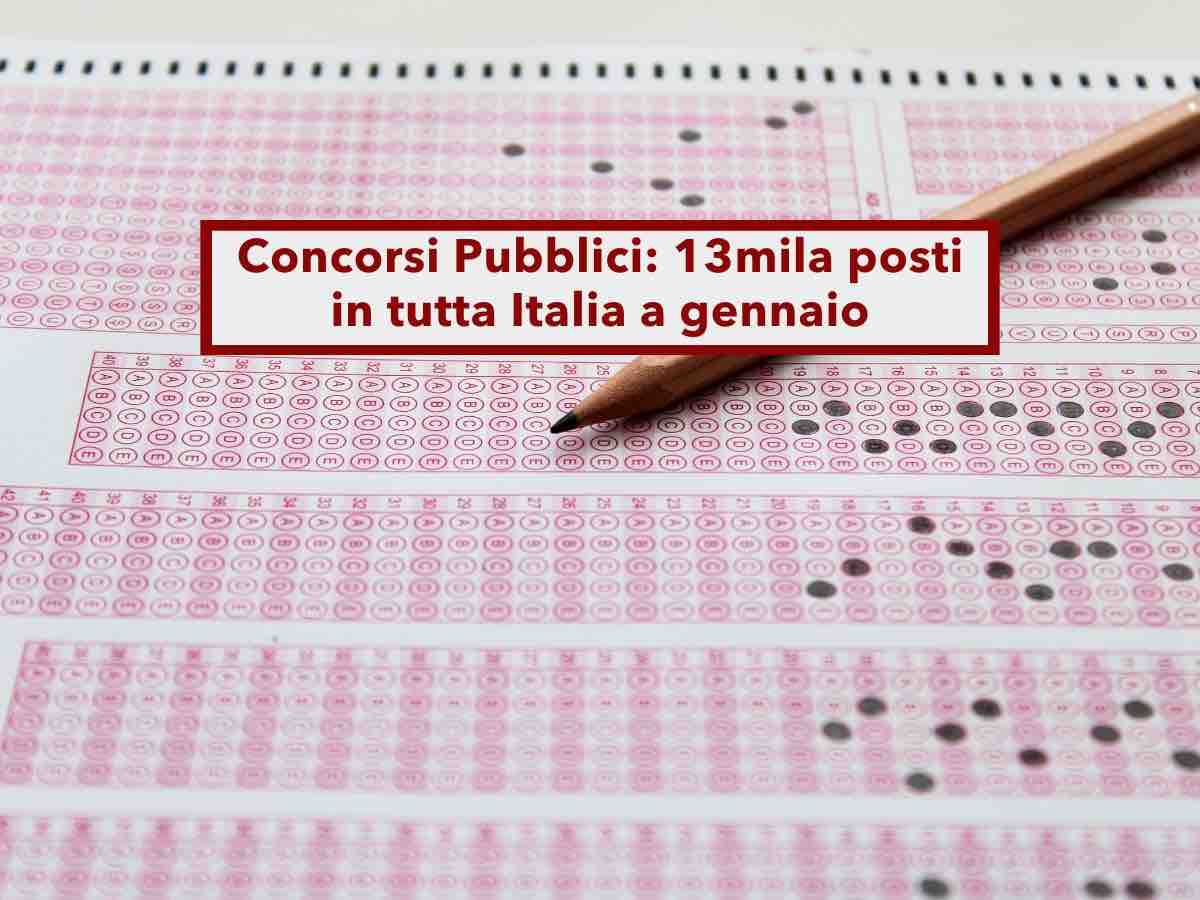 Nuovi concorsi Pubblici, 13mila assunzioni in tutta Italia a gennaio: ecco i profili richiesti, requisiti e scadenze