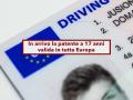 Codice della Strada, in arrivo la patente a 17 anni valida in tutta Europa per auto e forse moto: ecco da quando