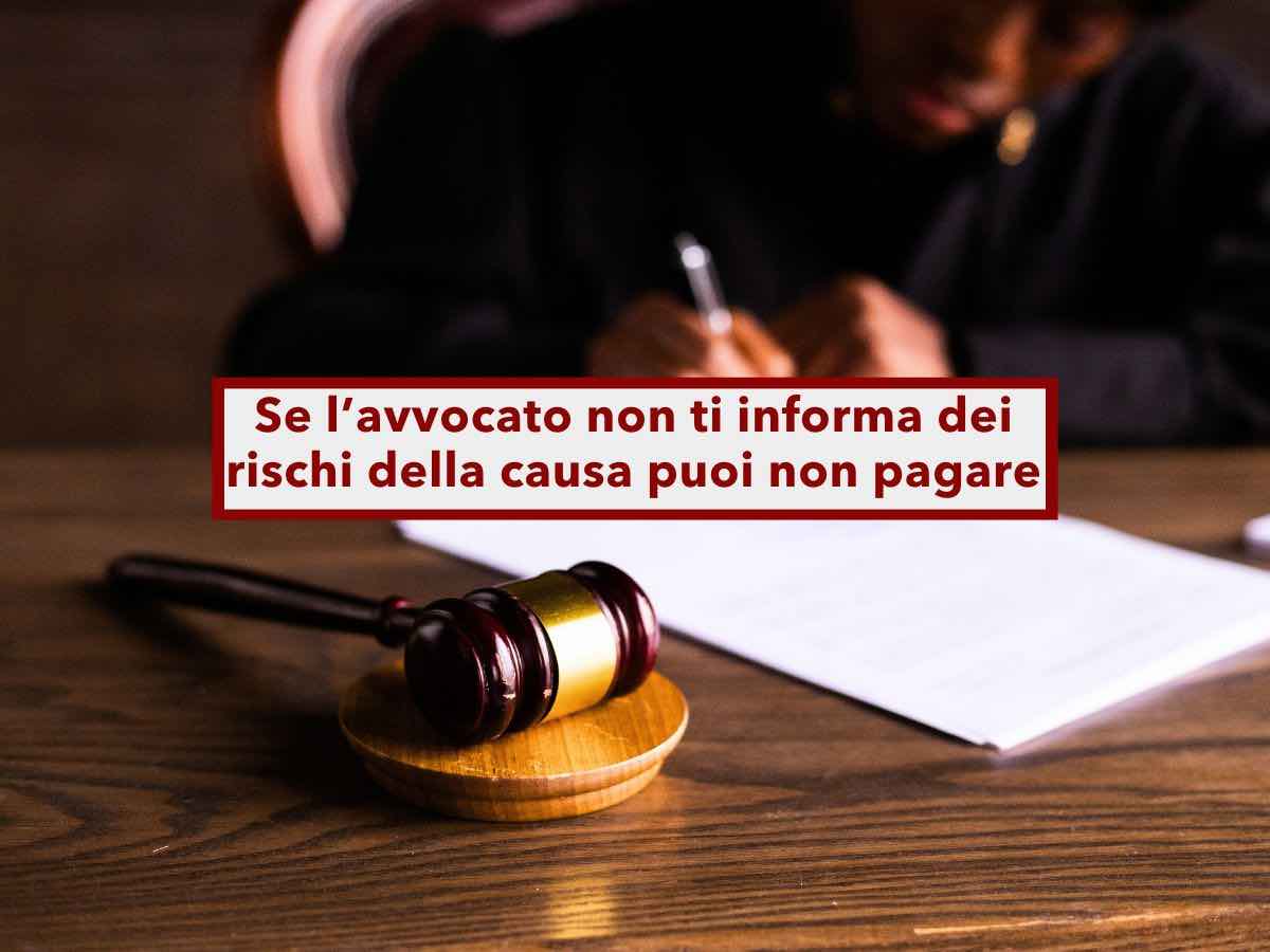 Avvocato, puoi non pagarlo se non ti informa dei rischi dell'azione legale  proposta: nuova sentenza della Cassazione