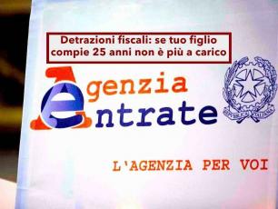 Detrazioni fiscali 2026, rischi di perdere ogni beneficio per tuo figlio quando compie 25 anni: ecco come evitarlo