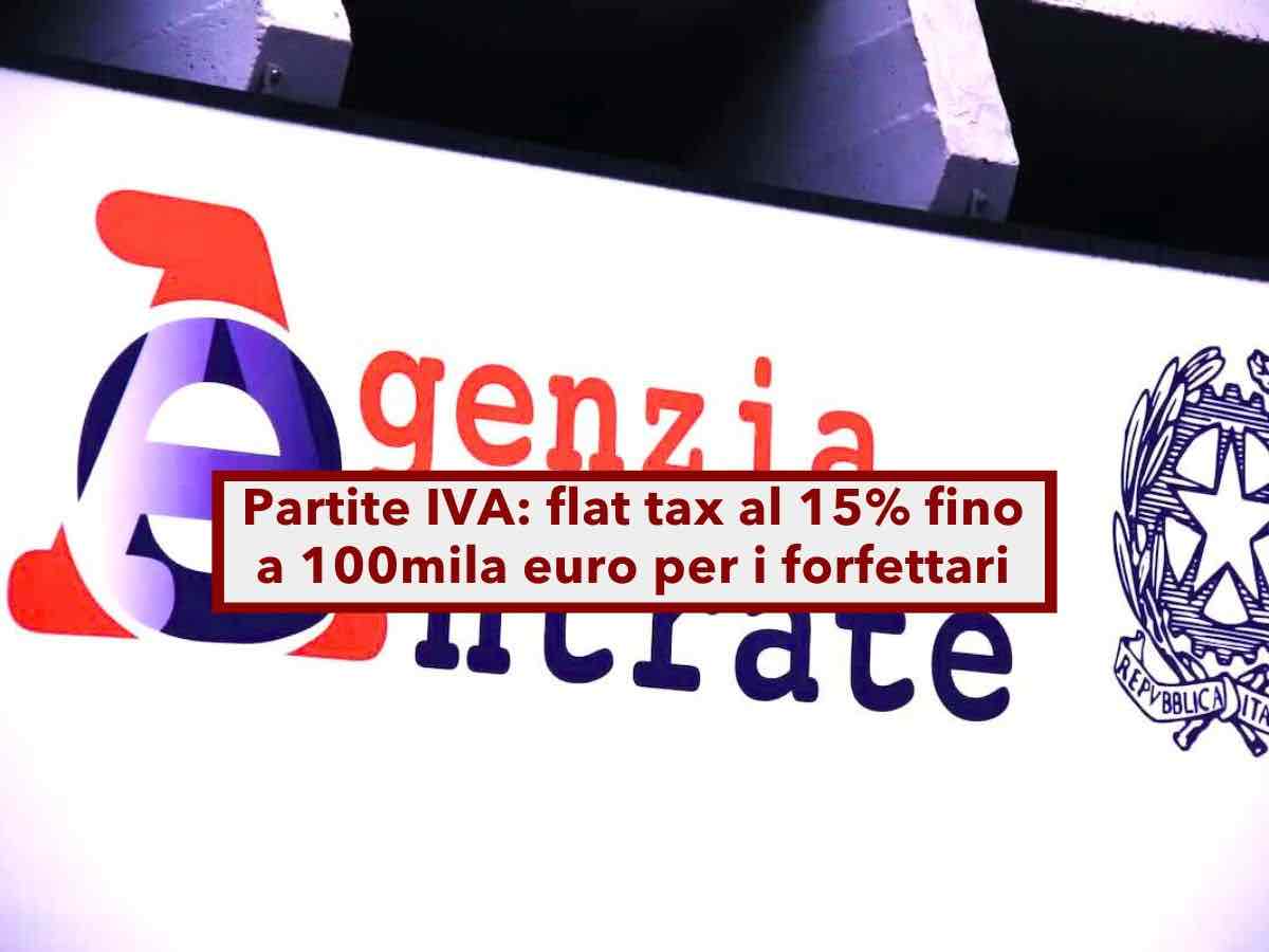 Partite IVA 2026, flat tax al 15% fino a 100mila euro per i forfettari e rottamazione selettiva: ecco tutte le novit