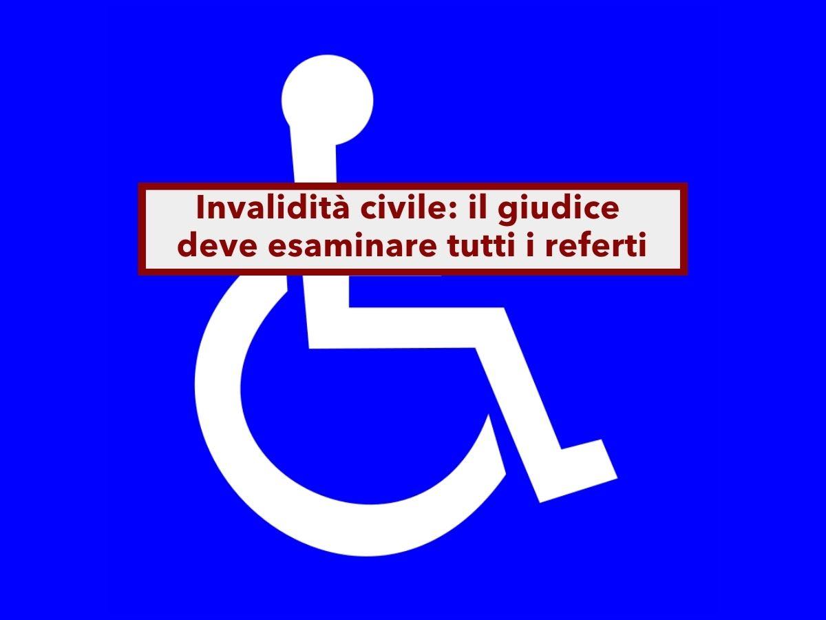 Invalidit� civile, da oggi non possono rifiutartela senza aver letto tutti i tuoi referti medici: nuova ordinanza