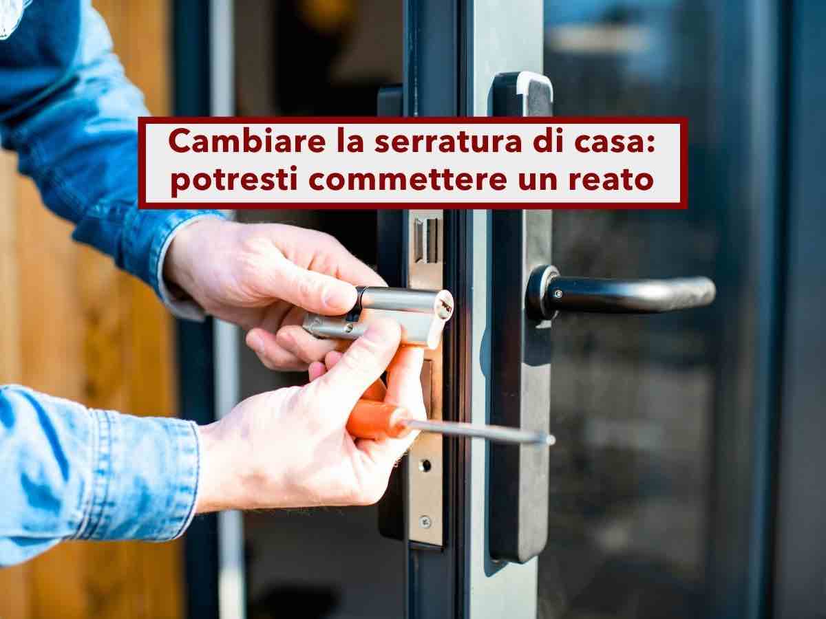Casa occupata, se cambi la serratura per cacciare chi non paga l'affitto rischi tu il processo: ecco cosa puoi fare