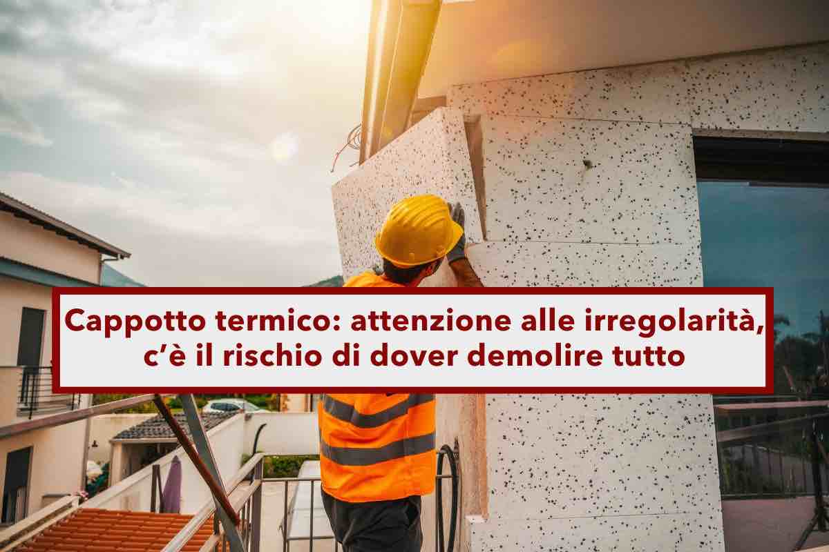 Cappotto termico, attento a come esegui i lavori, rischi di dover demolire parte dell'immobile: il Tar del Lazio