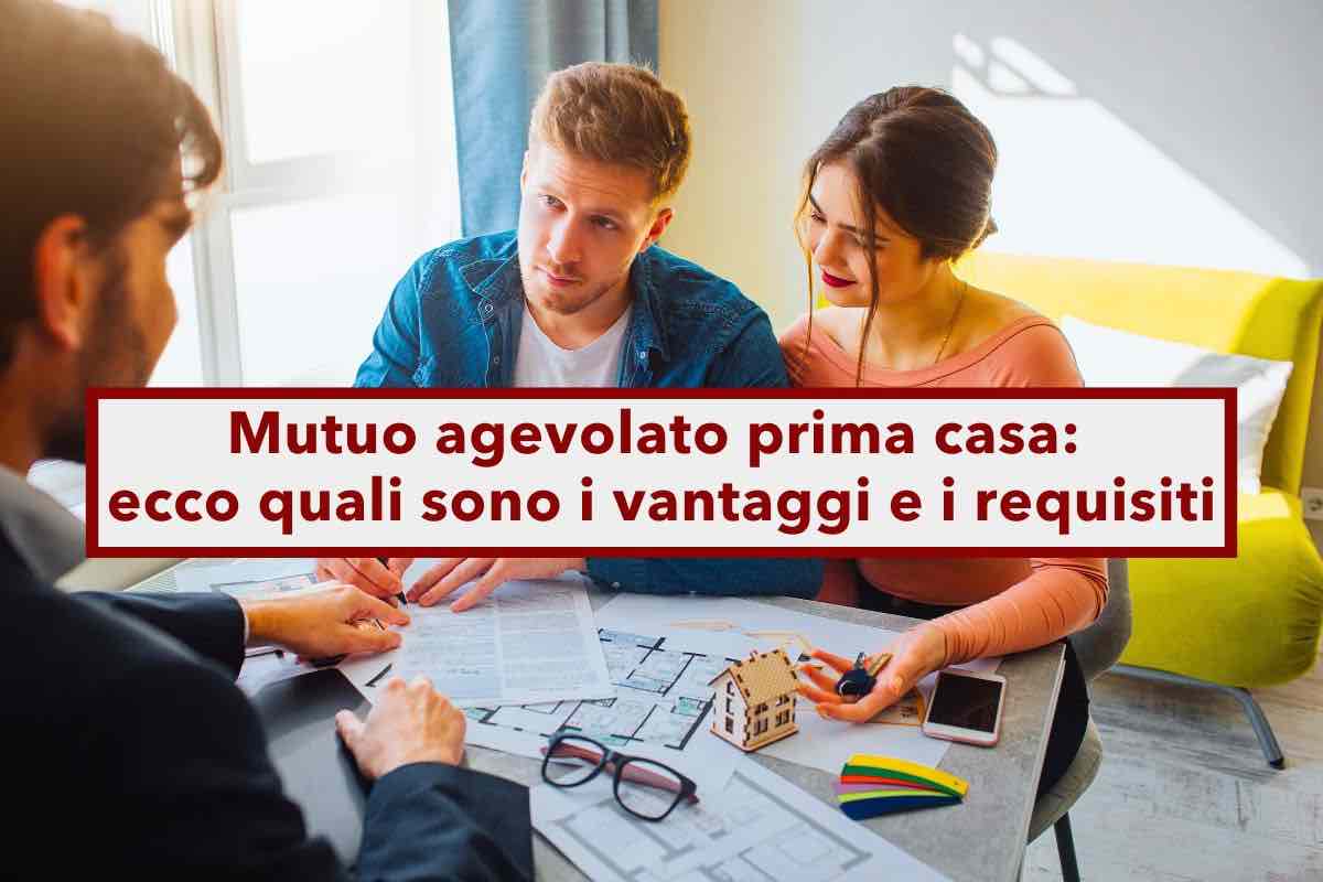 Mutuo agevolato prima casa, non solo per i giovani, nuova proroga per i prossimi 3 anni: ecco le condizioni per accedere