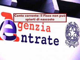 Conto corrente, da oggi il Fisco non pu� pi� spiarti di nascosto, l'accertamento � nullo in questi casi: nuova sentenza