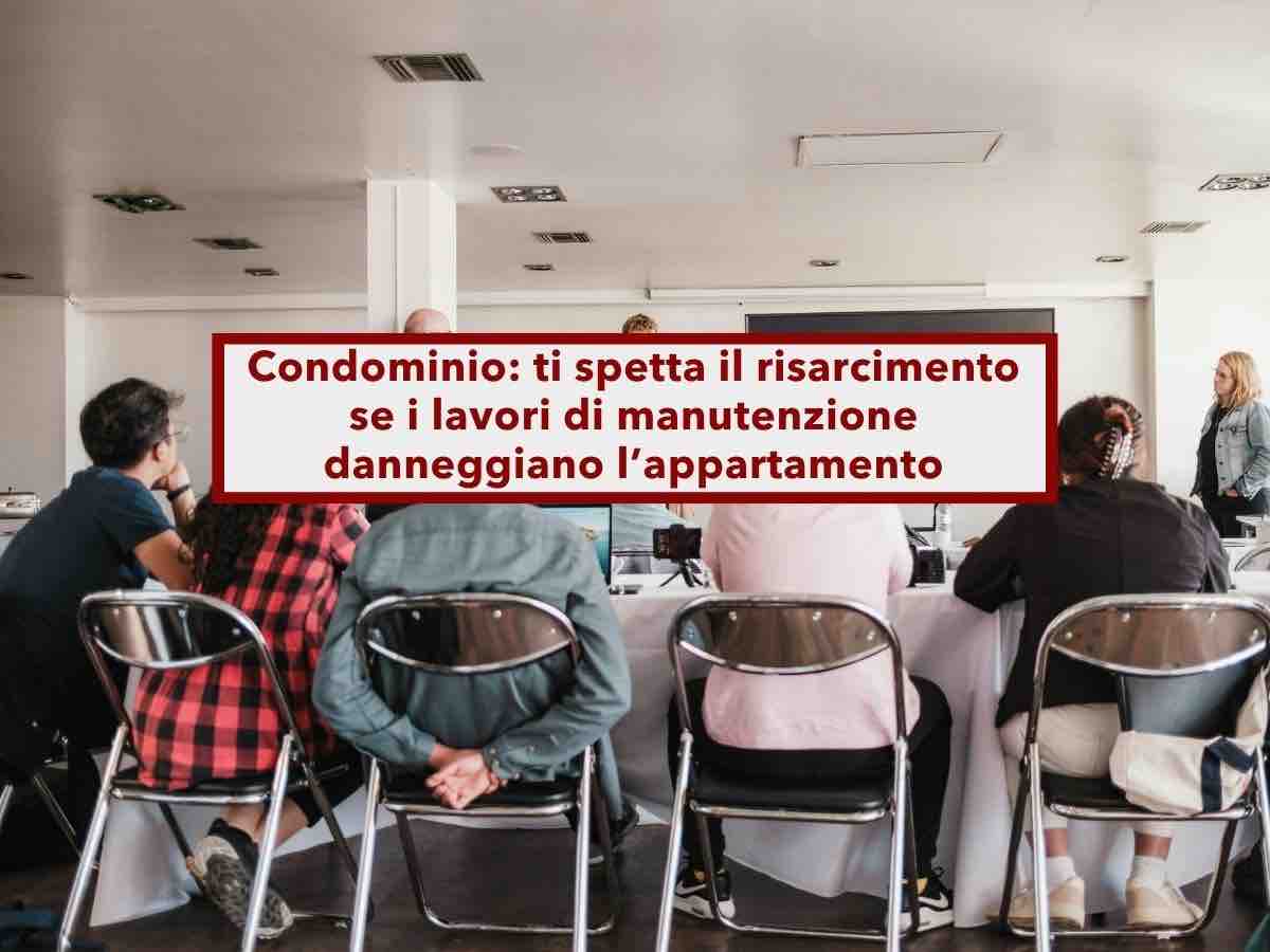 Condominio, ti spetta il risarcimento se i lavori di manutenzione danneggiano il tuo appartamento: ecco come fare